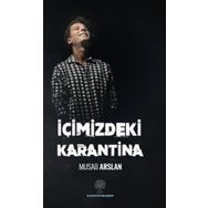 İçimizdeki Karantina - Musab Arslan