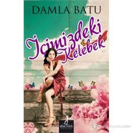 İÇIMIZDEKI KELEBEK - DAMLA BATU