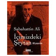 İçimizdeki Şeytan 80 Yaşında - Sabahattin Ali