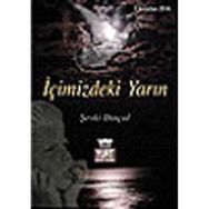 İÇİMİZDEKİ YARIN - ŞEVKİ DİNÇAL