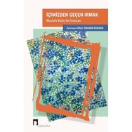 İçimizden Geçen Irmak - Dergah Yayınları