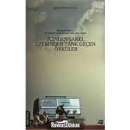 İçinden Şarkı, Üzerinden Tank Geçen Öyküler - Muzaffer Sungur
