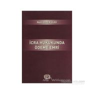 İcra Hukukunda Ödeme Emri - Nazlı Gören Ülkü