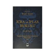 İCRA VE İFLAS HUKUKU EL KITABI - BAKI KURU