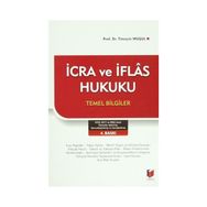 İCRA VE İFLAS HUKUKU TEMEL BILGILER - TİMUÇİN MUŞUL