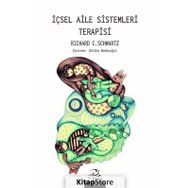 İçsel Aile Sistemleri Terapisi / Richard C. Schwartz