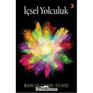 İçsel Yolculuk - Bahar Yeşim Deniz
