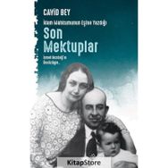 İdam Mahkumunun Eşine Yazdığı Son Mektuplar - Cavid Bey