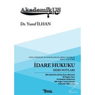 İdare Hukuku Ders Notları - Yusuf İlhan