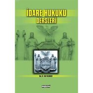 İDARE HUKUKU DERSLERI - HALIL KALABALIK