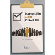 İdareciliğin Altın Kuralları Dr. İbrahim Faki