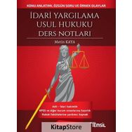 İdari Yargılama Usul Hukuku Ders Notları - Metin Kaya