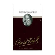 İDEOLOCYA ÖRGÜSÜ (KOD: 36) - NECIP FAZIL KISAKÜREK