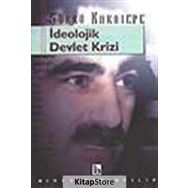 İdeolojik Devlet Krizi - Doç. Dr. Şükrü Karatepe