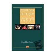 İdeolojik İletişim ve Muhafazakar Sanat - Hasan Nail Canat