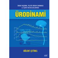 İdrar Kaçırma Pelvik Organ Sarkması ve İşeme Bozukluklarında Ürodinami - Nobel Tıp Kitabevleri