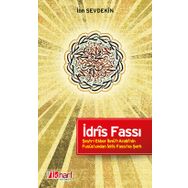 İdris Fassı - Şeyhi Ekber İbnül Arabinin Füsusundan İdris Fassı'na Şerh - İbn Sevdekin