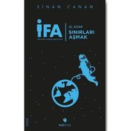 İFA: İnsanın Fabrika Ayarları 3. Kitap - Sınırları Aşmak
