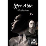 İffet Abla - Behçet Demircan