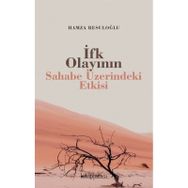 İfk Olayının Sahabe Üzerindeki Etkisi Hamza Resuloğlu