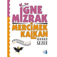 İğne Mızrak Mercimek Kalkan : Bilmeceler - Tekerlemeler - Sennur Sezer