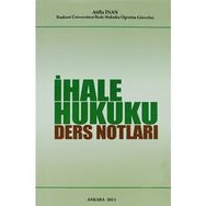İhale Hukuku Ders Notları - Atilla İnan