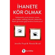 İhanete Kör Olmak - Jennifer J Freyd Pamela J. Birrell
