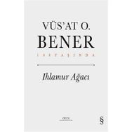 Ihlamur Ağacı Ciltli Vüs’at O. Bener