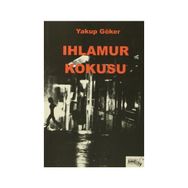 Ihlamur Kokusu - Yakup Göker