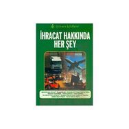 İHRACAT HAKKINDA HER ŞEY - SABRI BURAK ARZOVA