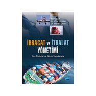 İhracat ve İthalat Yönetimi - Meltem Onay Ahmet Özken Hakkı Gürcan Atay İrfan Kalpalı Mehmet Ağırbaş Mine Yılmazer Mustafa Tanyeri Mutlu Yılmaz O. Murat Koçtürk Ömer Pesen Özcan Güven Özge Ayan yard serkan cinarli Tuğçe Danacı