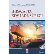 İhracatta KDV İade Süreci - Gökhan Baral