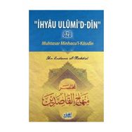 İhyau Ulumi’d- Din Özü Muhtasar Minhacu’l- Kasıdin - Ebu Muhammed Asım el-Makdisi