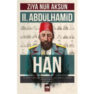 II. Abdülhamid Han - Ziya Nur Aksun