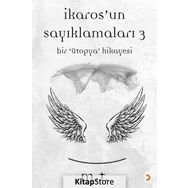 İkaros’un Sayıklamaları - 3 - M & T