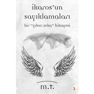 İkaros’un Sayıklamaları - M. T.