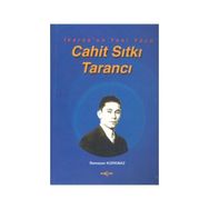 İKAROS´UN YENI YÜZÜ CAHIT SITKI TARANCI - RAMAZAN KORKMAZ
