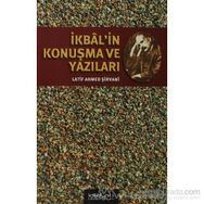 İKBAL'İN KONUŞMA VE YAZILARI - LATIF AHMED ŞİRVANİ