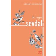İki Ayrı Sevdali - Mehmet Gökdoğan