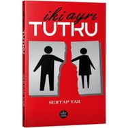 İki Ayrı Tutku - Sertap Yar
