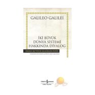 İKİ BÜYÜK DÜNYA SISTEMI HAKKINDA DIYALOG - GALILEO GALILEI