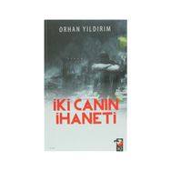 İki Canın İhaneti - Orhan Yıldırım