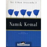 İKİ CIHAN ARASINDA 3 NAMIK KEMAL - İSA KOCAKAPLAN