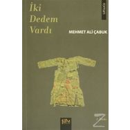 İki Dedem Vardı - Mehmet Ali Çabuk
