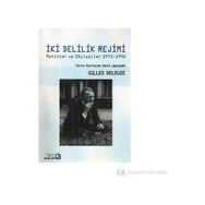 İki Delilik Rejimi - Gilles Deleuze