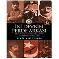 İKİ DEVRIN PERDE ARKASI - HÜSAMETTİN ERTÜRK