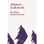 İki Dilde Kederlenmek Everest Yayınları