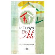 İki Dünya Bir Aile - Özcan Güngör
