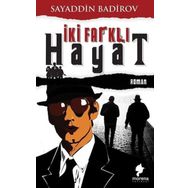 İki Farklı Hayat Sayaddin Badirov