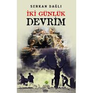 İki Günlük Devrim - Serkan Dağlı